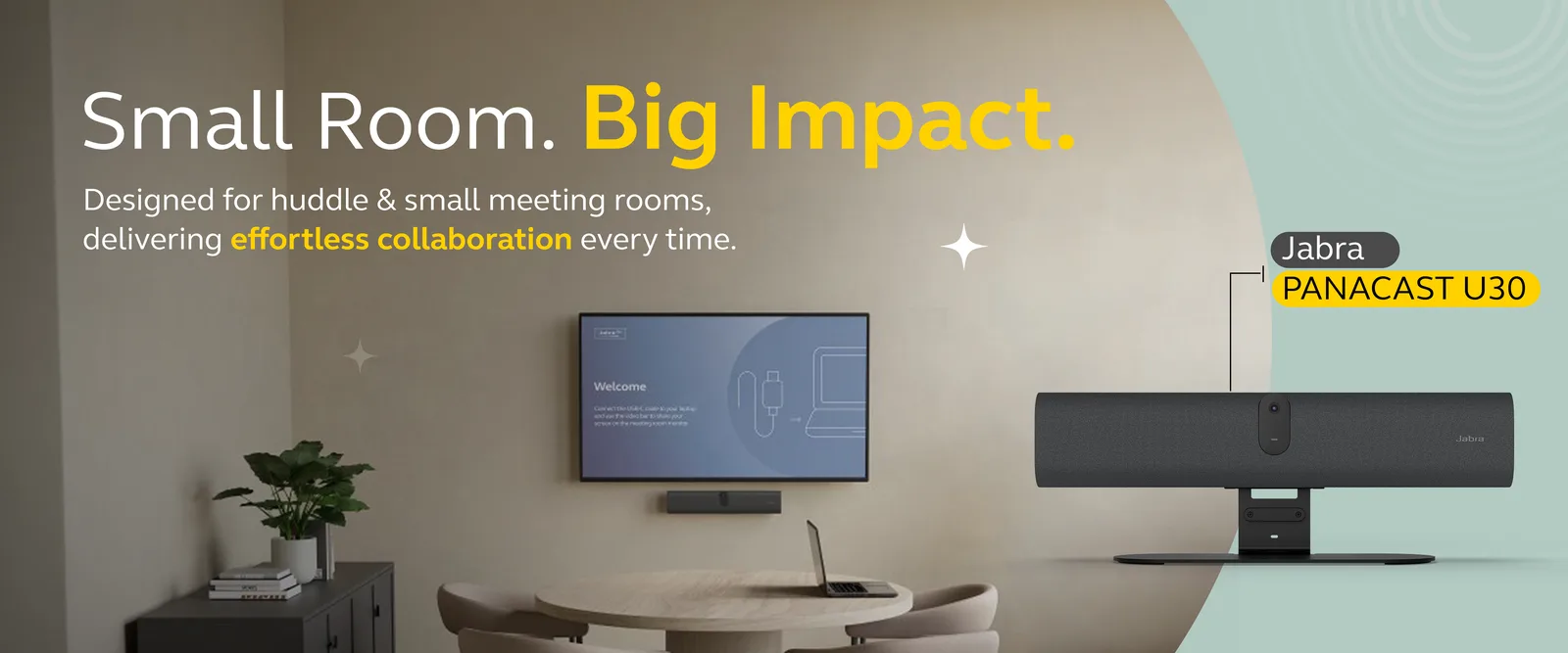 Jabra PanaCast U30 emailer banner — Small Room. Big Impact., set in a huddle room