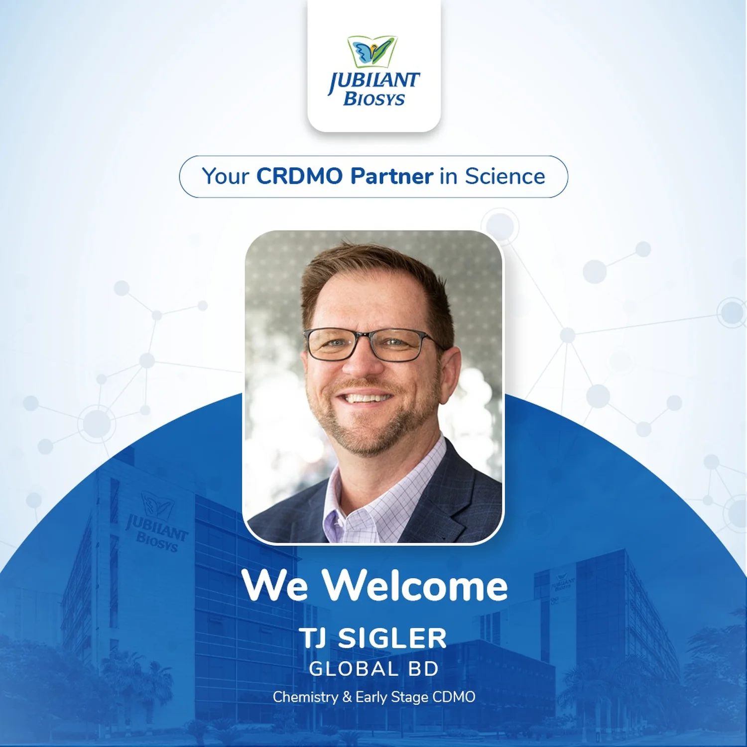 Jubilant Biosys post welcoming TJ Sigler as Global BD for Chemistry and Early Stage CDMO