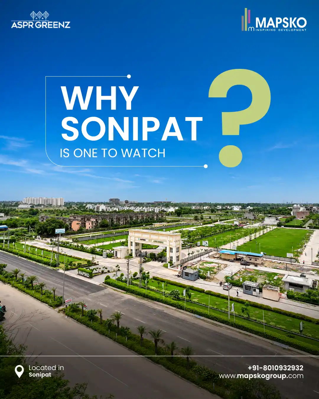 ASPR Greenz post asking Why Sonipat is one to watch, over an aerial view of the entrance gate and green plots